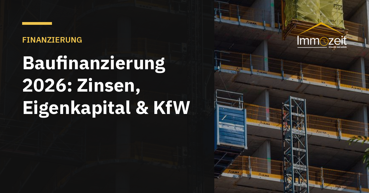 Baufinanzierung 2026: Zinsen, Eigenkapital & KfW