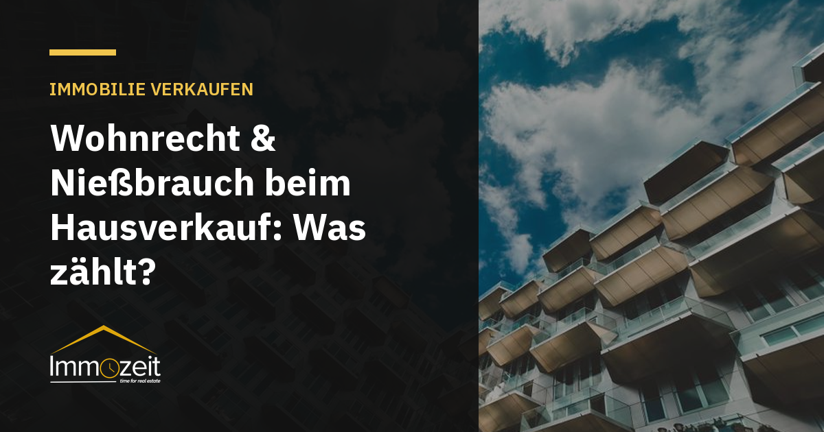 Wohnrecht & Nießbrauch beim Hausverkauf: Was zählt?