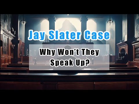 Jay Slater: If There's Nothing to Hide, Why Won’t They Speak Up and Set the Record Straight?