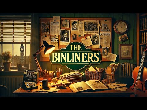 THE BINLINERS: Episode One - The Curious Cold Case of the Missing Heiress.