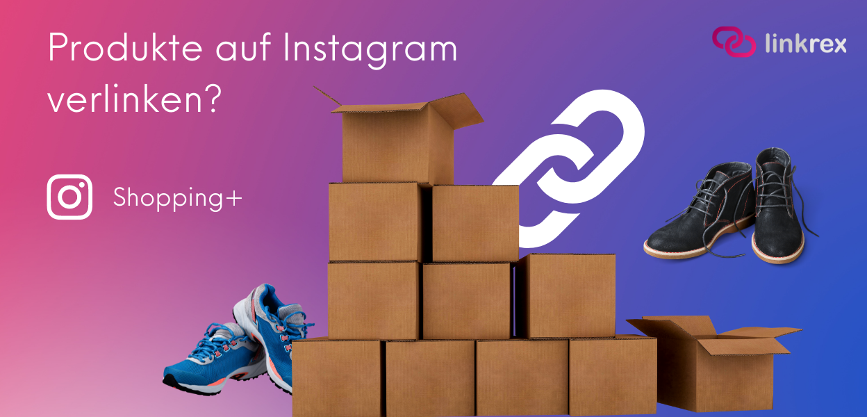 Produkte in Instagram verlinken