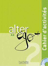 Alter ego+ 2 A2: Cahier d'activites (+ Audio CD) | Alter Ego+ 2 A2: Activity Book with Audio CD
