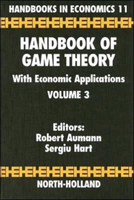 Handbook of Game Theory with Economic Applications,3 | Handbook of Game Theory with Economic Applications, Vol. 3