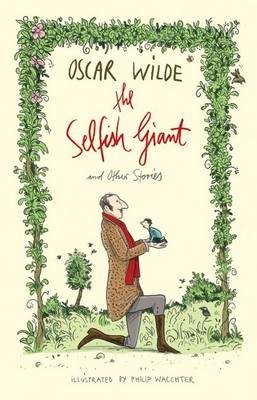 The Selfish Giant and Other Stories | The Selfish Giant and Other Stories