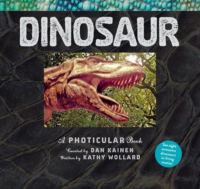 Динозавр: Фотикулярная книга | Dinosaur: A Photicular Book