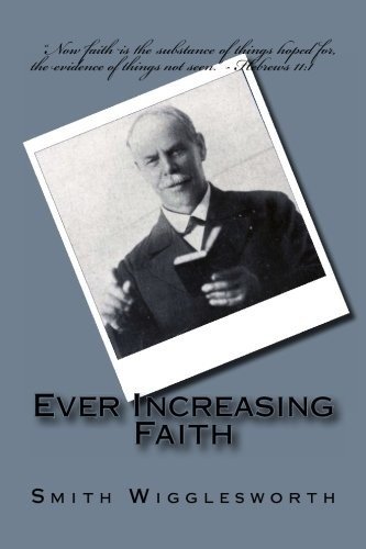 Ever Increasing Faith | Ever Increasing Faith