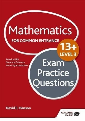 Математика Уровень 3 для вступительных экзаменов в 13+ Практика | Mathematics Level 3 for Common Entrance at 13+ Exam Practice