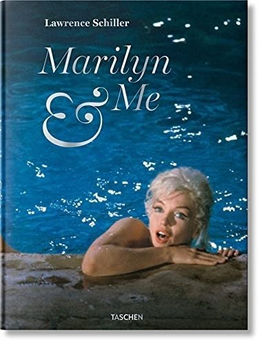 Lawrence Schiller. Marilyn & ich | Lawrence Schiller. Marilyn & Me