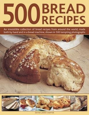 500 рецептов хлеба | 500 Bread Recipes