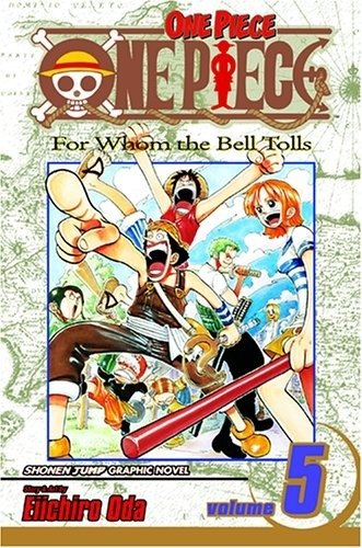 One Piece, Vol. 5 : 5 | One Piece, Volume 5
