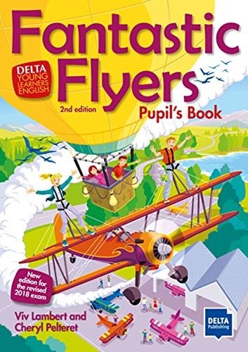 Fantastic Flyers. Pupil's Book | Fantastic Flyers Pupil's Book