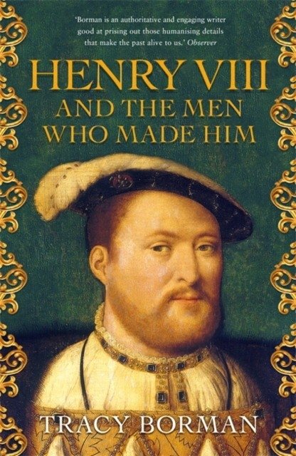 Генрих VIII и люди, которые его создали | Henry VIII and the Men Who Made Him