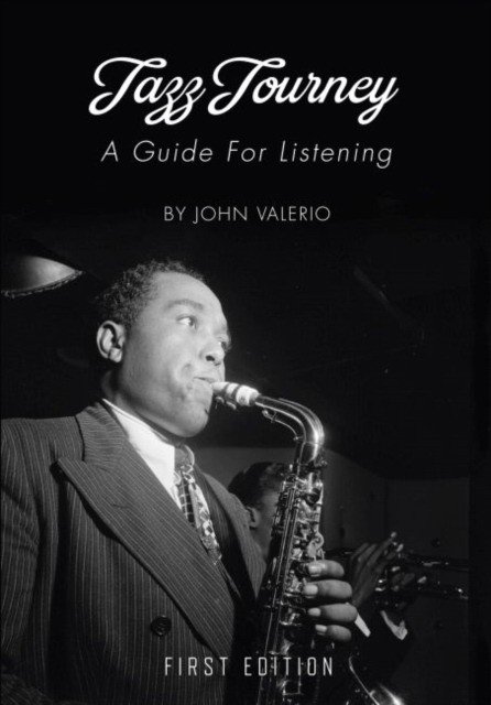 Jazz Journey: A Guide For Listening | Jazz Journey: A Guide for Listening