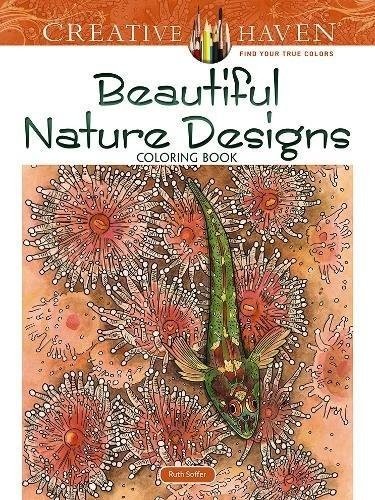 Creative Haven Beautiful Nature Designs Coloring Book | Creative Haven Beautiful Nature Designs Coloring Book