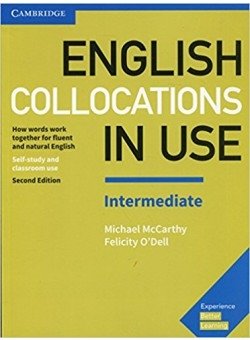 English Collocations in Use. Intermediate. Book with Answers | English Collocations in Use: Intermediate