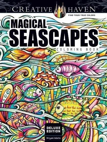 Creative Haven Deluxe Edition Magical Seascapes Coloring Book | Creative Haven Deluxe Edition Magical Seascapes Coloring Book