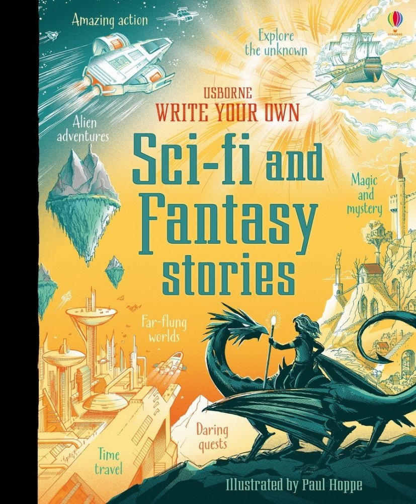 Write Your Own Sci-Fi and Fantasy Stories | Write Your Own Sci-Fi and Fantasy Stories