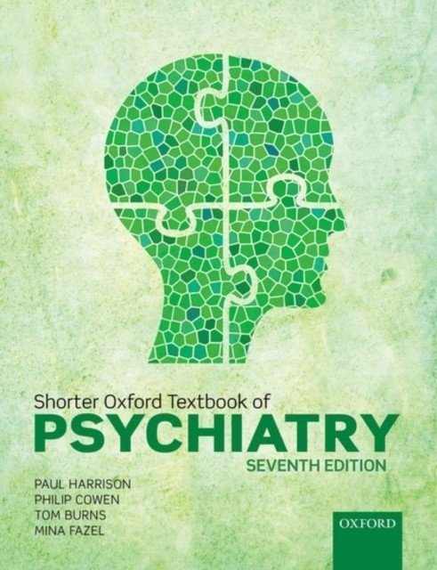 Shorter Oxford Textbook of Psychiatry | Shorter Oxford Textbook of Psychiatry