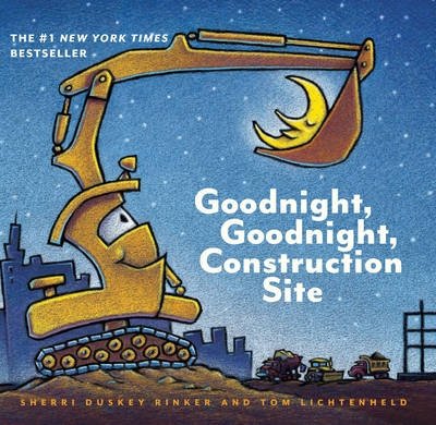 Goodnight, Goodnight, Construction Site | Goodnight, Goodnight, Construction Site