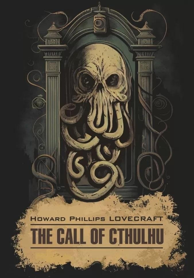 Зов Ктулху. The Call of Cthulhu | The Call of Cthulhu