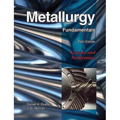 Metallurgy Fundamentals | Metallurgy Fundamentals