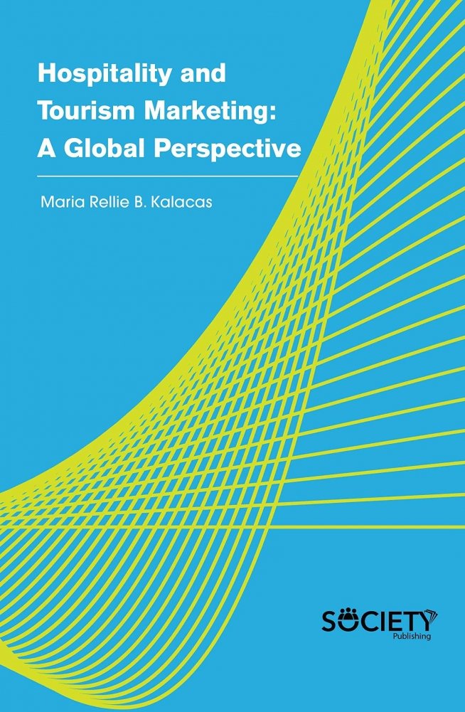 Hospitality and Tourism Marketing: A global perspective | Hospitality and Tourism Marketing: A Global Perspective
