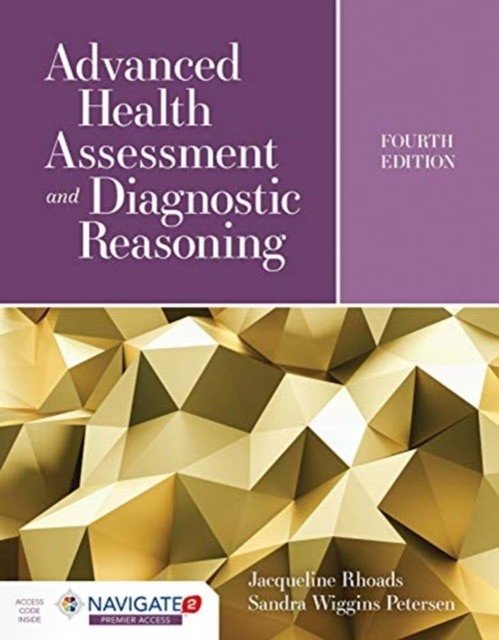 Advanced Health Assessment and Diagnostic Reasoning | Advanced Health Assessment and Diagnostic Reasoning