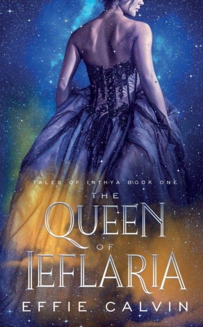 The Queen of Ieflaria | The Queen of Ieflaria