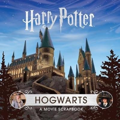 Гарри Поттер. Хогвартс. Киноальманах | Harry Potter: Hogwarts A Movie Scrapbook