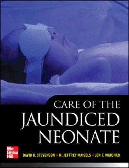 Care of the Neonatal Jaundice | Care of Neonatal Jaundice
