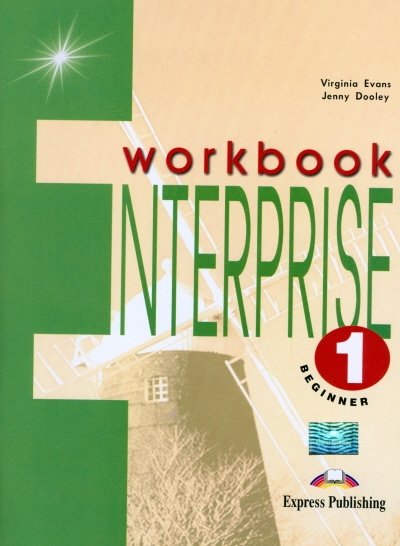 Enterprise 1. Workbook. Beginner. Рабочая тетрадь | Enterprise 1 Workbook Beginner