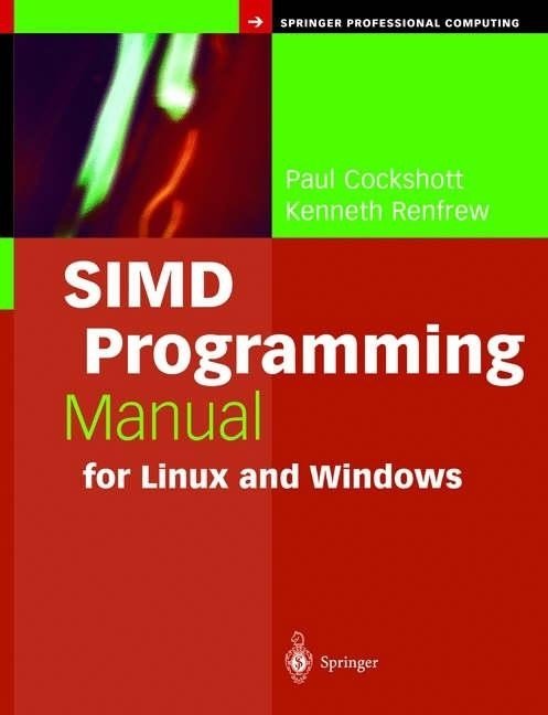 SIMD Programming Manual for Linux and Windows | SIMD Programming Manual for Linux and Windows