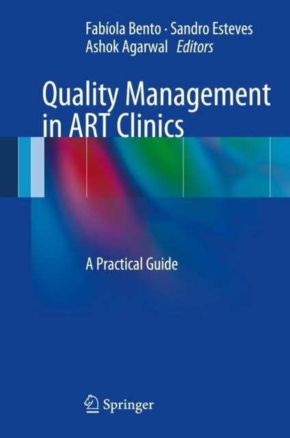 Quality Management in ART Clinics | Quality Management in ART Clinics