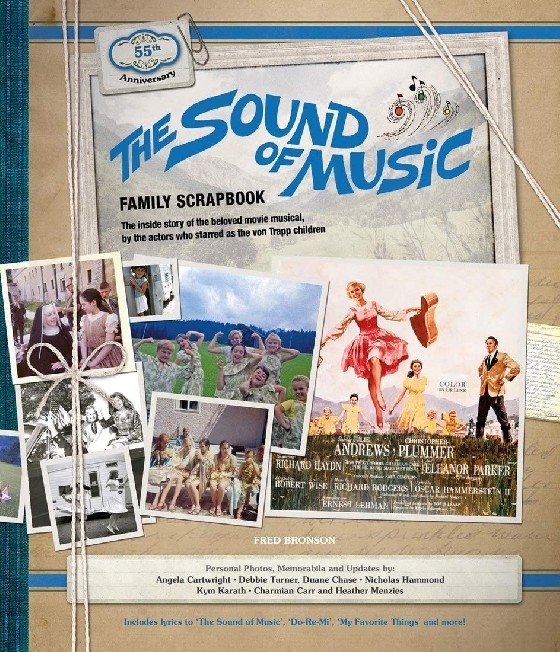 The Sound of Music. Family Scrapbook | The Sound of Music: A Family Scrapbook