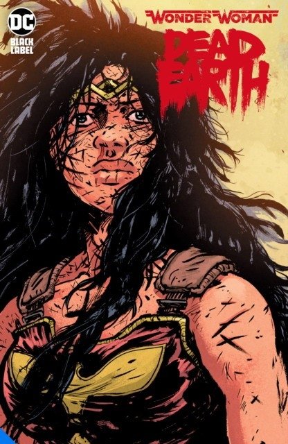 Wonder Woman: Dead Earth | Wonder Woman: Dead Earth