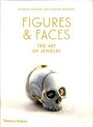 Figures & Faces. Искусство ювелирных изделий | Figures & Faces: The Art of Jewelry