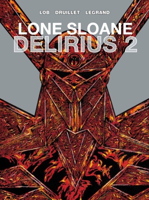 Lone sloane: delirius 2 | Lone Sloane: Delirius 2
