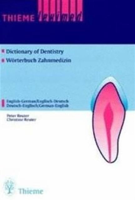Thieme Leximed Dictionary of Dentistry : English - German, German - English | Thieme Leximed Dictionary of Dentistry: English-German, German-English