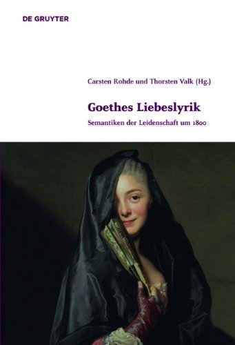 Goethes Liebeslyrik | Goethe's Love Lyrics