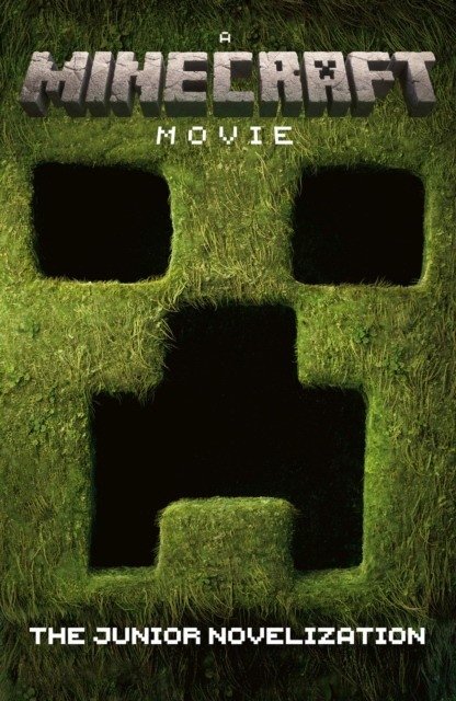 Minecraft Movie: the Junior Novelization | Minecraft Movie: The Junior Novelization