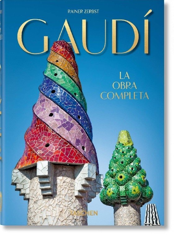 Gaudi. The Complete Works. 40th Anniversary Edition | Gaudí: The Complete Works - 40th Anniversary Edition