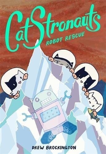 CatStronauts: Robot Rescue | CatStronauts: Robot Rescue