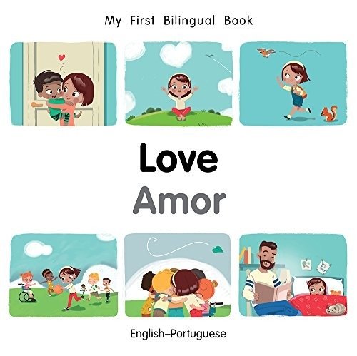 My First Bilingual Book-Love (English-Portuguese) | My First Bilingual Book-Love (English-Portuguese)
