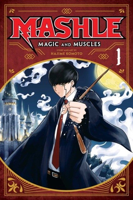 Mashle. Magic and Muscles. Volume 1 | Mashle: Magic and Muscles – Volume 1