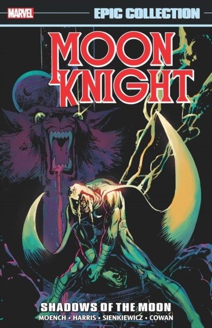 Moon Knight Epic Collection: Shadows of the Moon | Moon Knight Epic Collection: Shadows of the Moon