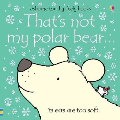 That's not my polar bear... | That's Not My Polar Bear...