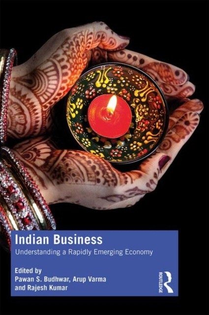 Indian Business: Understanding a rapidly emerging economy | Indian Business: Understanding a Rapidly Emerging Economy