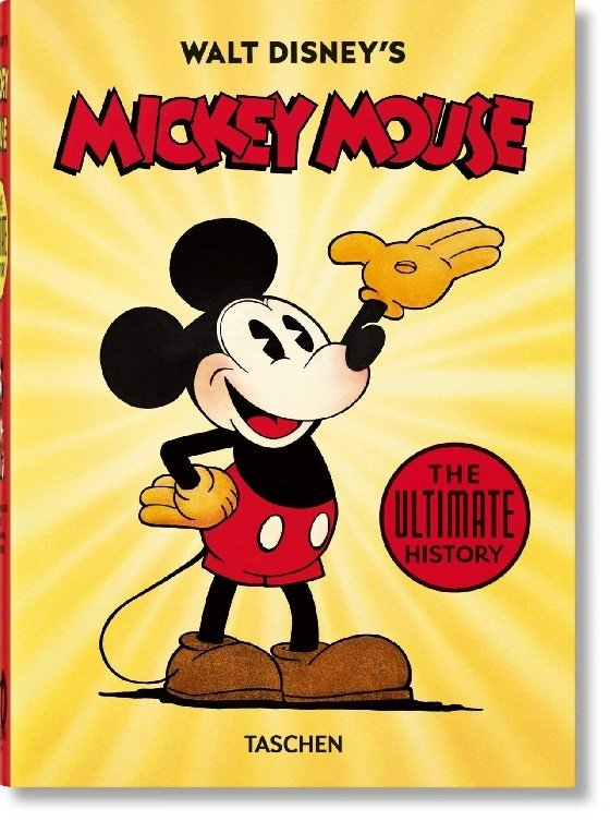 Walt Disney's Mickey Mouse. The Ultimate History | Walt Disney's Mickey Mouse: The Ultimate History