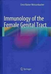 Immunology of the Female Genital Tract | Immunology of the Female Genital Tract