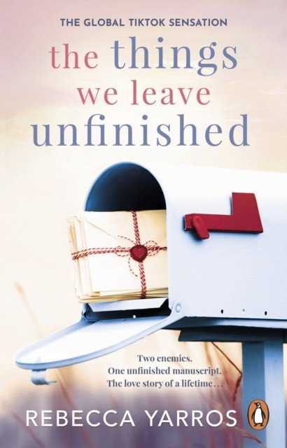 The Things We Leave Unfinished | The Things We Leave Unfinished
